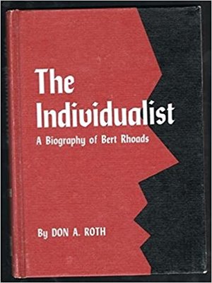 cover image of The Individualist, Biography of Bert Rhoades